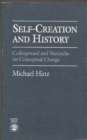 Image for Self-Creation and History