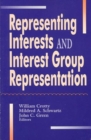 Image for Representing Interest Groups and Interest Group Representation