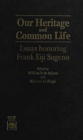 Image for Our Heritage and Common Life : Essays Honoring Frank Eiji Sugeno