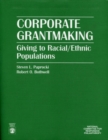 Image for Corporate Grantmaking : Giving to Racial/Ethnic Populations