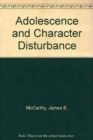 Image for Adolescence and Character Disturbance