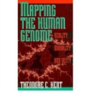 Image for Mapping the Human Genome : Reality, Morality, and Deity