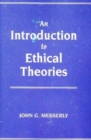 Image for An Introduction to Ethical Theories