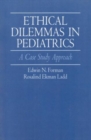 Image for Ethical Dilemmas in Pediatrics : A Case Study Approach