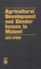 Image for Agricultural Development and Gender Issues in Malawi