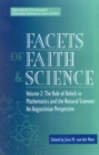 Image for Facets of Faith and Science : Vol. II: The Role of Beliefs in Mathematics and the Natural Sciences