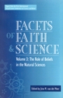 Image for Facets of Faith and Science : Vol. III: The Role of Beliefs in the Natural Sciences