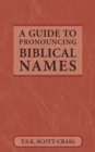 Image for A Guide to Pronouncing Biblical Names