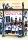 Image for I Sing a Song of the Saints of God