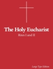 Image for The Holy Eucharist : Rites I and II