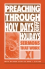 Image for Preaching Through Holy Days and Holidays : Sermons That Work series XI