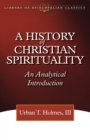 Image for A History of Christian Spirituality : An Analytical Introduction