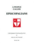 Image for A People Called Episcopalians : A Brief Introduction to Our Peculiar Way of Life