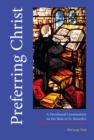 Image for Preferring Christ  : a devotional commentary on the rule of St. Benedict