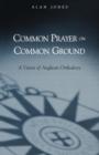 Image for Common Prayer on Common Ground