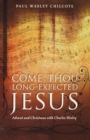 Image for Come Thou Long-Expected Jesus