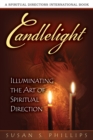 Image for Candlelight : Illuminating the Art of Spiritual Direction