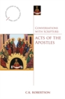Image for Conversations with Scripture : Acts of the Apostles