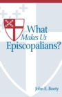 Image for What Makes Us Episcopalians?