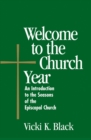 Image for Welcome to the Church Year: An Introduction to the Seabury Bookssons of the Episcopal Church