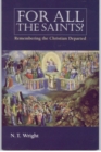 Image for For All the Saints?: Remembering the Christian Departed