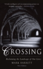 Image for Crossing: Reclaiming the Landscape of Our Lives, 2nd Edition: Reclaiming the Landscape of Our Lives, 2nd Edition
