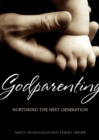 Image for Godparenting: Nurturing the Next Generation