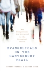 Image for Evangelicals on the Canterbury Trail : Why Evangelicals Are Attracted to the Liturgical Church - Revised Edition
