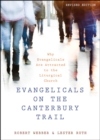 Image for Evangelicals on the Canterbury Trail: Why Evangelicals Are Attracted to the Liturgical Church