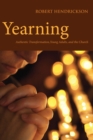 Image for Yearning: Authentic Transformation, Young Adults, and the Church