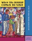 Image for When the Bishop Comes to Visit : An Activity Book for All Ages