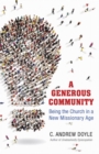 Image for Generous Community: Being the Church in a New Missionary Age