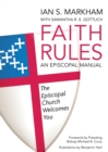 Image for Faith Rules : An Episcopal Manual