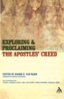 Image for Exploring and proclaiming the Apostles&#39; Creed