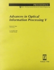 Image for Advances In Optical Information Processing V-21-24 April 1992 Orlando Florida