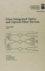 Image for Glass Integrated Optics and Optical Fiber Devices