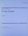 Image for Selected Papers on Zoom Lenses