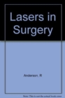 Image for Lasers In Surgery Advanced Characterization Ther