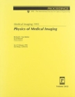 Image for Medical Imaging 1995-26-27 February 1995 San Diego California Physics of Medica Imaging