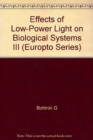 Image for Effects of Low Power Light On Biological Systems I