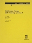 Image for Multimedia Storage &amp; Archiving Systems Ii