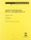 Image for Liquid Crystal Materials, Devices, and Applications VI