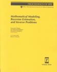 Image for Mathematical Modeling, Bayesian Estimation, and Inverse Problems