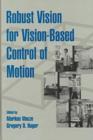 Image for Robust Vision for Vision-based Control of Motion