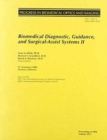 Image for Biomedical Diagnostic Guidance and Surgical-Assist Systems Ii-25-25 January 2000 San Jose California 3911