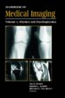 Image for Handbook of Medical Imaging : v. PM79 : Physics and Psychophysics