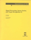 Image for Signal Processing, Sensor Fusion, and Target Recognition IX : 4052 (SPIE Conference Proceedings)