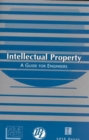 Image for Intellectual Property : A Guide for Engineers