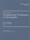 Image for Selected Papers on Fundamental Techniques in Holography