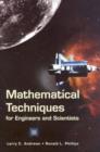 Image for Mathematical Techniques for Engineers and Scientists